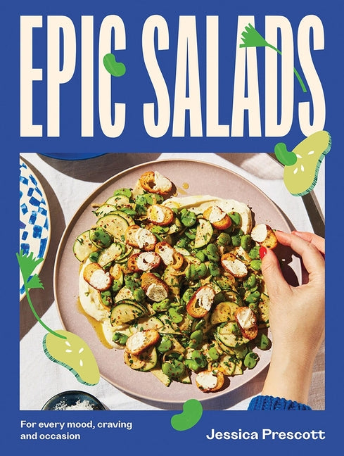 Epic Salads: For Every Mood, Craving and Occasion - Ingram