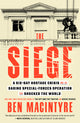 The Siege: A Six-Day Hostage Crisis and the Daring Special-Forces Operation That Shocked the World - Ingram