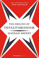 The Origins of Totalitarianism: With a New Introduction by Anne Applebaum - Ingram